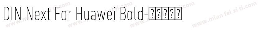 DIN Next For Huawei Bold字体转换